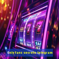 0nlyfans secreto telegram